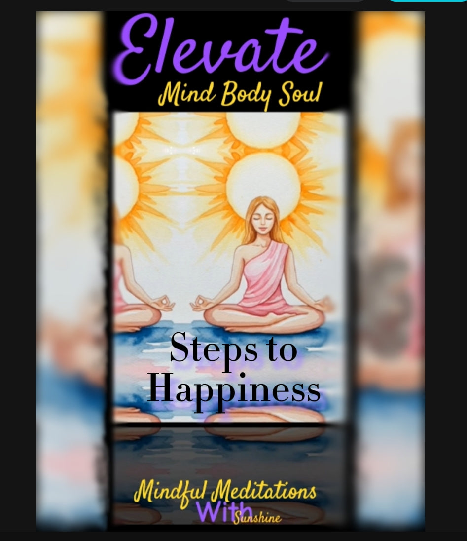 4-Steps Forward NO steps back 30 Days of Sunshine Coaching program. Elevate Mind Body Soul